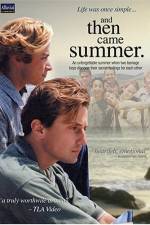 Watch And Then Came Summer Megashare8