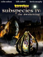 Watch RiffTrax: Subspecies IV: The Awakening Megashare8