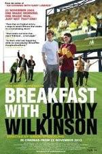 Watch Breakfast with Jonny Wilkinson Megashare8