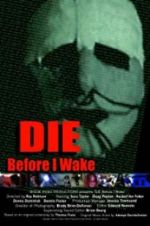 Watch Die Before I Wake Megashare8