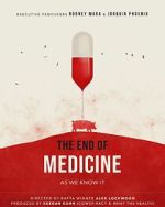 Watch The End of Medicine Megashare8