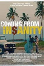 Watch Coming from Insanity Megashare8