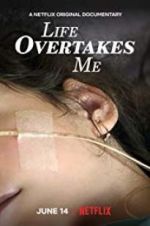 Watch Life Overtakes Me Megashare8