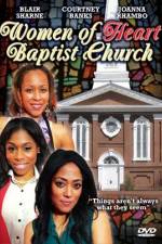 Watch Women of Heart Baptist Church Megashare8