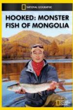 Watch National Geographic Hooked Monster Fish of Mongolia Megashare8