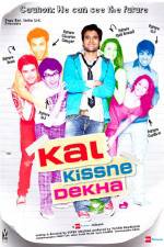 Watch Kal Kissne Dekha Megashare8