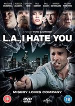 Watch L.A., I Hate You Megashare8