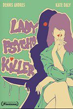 Watch Lady Psycho Killer Megashare8