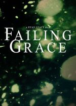 Watch Failing Grace Megashare8