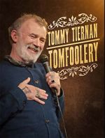 Watch Tommy Tiernan: Tomfoolery (TV Special 2024) Megashare8