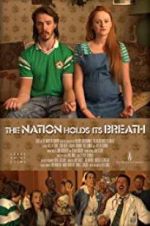 Watch The Nation Holds Its Breath Megashare8