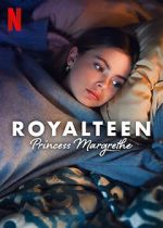 Watch Royalteen: Princess Margrethe Megashare8