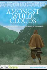 Watch Amongst White Clouds Megashare8