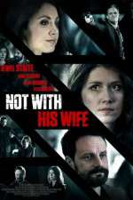 Watch Not with His Wife Megashare8