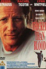 Watch Thicker Than Blood The Larry McLinden Story Megashare8