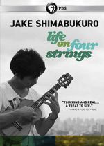 Watch Jake Shimabukuro: Life on Four Strings Megashare8