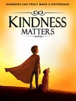 Watch Kindness Matters Megashare8