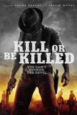 Watch Kill or Be Killed Megashare8