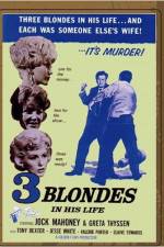 Watch Three Blondes in His Life Megashare8