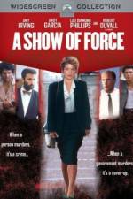 Watch A Show of Force Megashare8