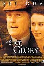 Watch A Shot at Glory Megashare8