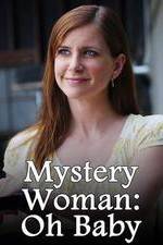 Watch Mystery Woman: Oh Baby Megashare8