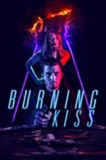 Watch Burning Kiss Megashare8