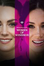 Watch Meghan & Kate: Women of Windsor Megashare8