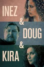 Watch Inez & Doug & Kira Megashare8