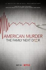 Watch American Murder: The Family Next Door Megashare8