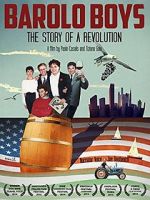 Watch Barolo Boys. The Story of a Revolution Megashare8