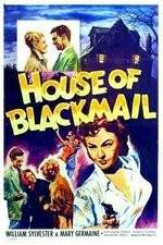 Watch House of Blackmail Megashare8