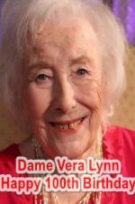 Watch Dame Vera Lynn: Happy 100th Birthday Megashare8