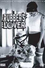 Watch Rubber's Lover Megashare8