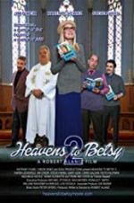 Watch Heavens to Betsy 2 Megashare8