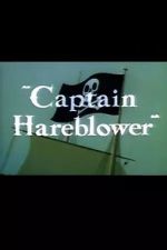 Watch Captain Hareblower (Short 1954) Megashare8