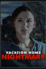 Watch Vacation Home Nightmare Megashare8