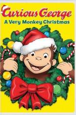 Watch Curious George A Very Monkey Christmas Megashare8
