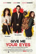 Watch Give Me Your Eyes Megashare8
