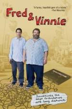 Watch Fred & Vinnie Megashare8