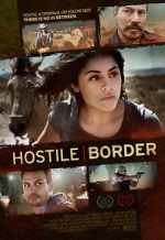 Watch Hostile Border Megashare8