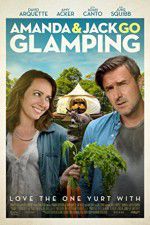 Watch Amanda & Jack Go Glamping Megashare8