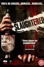 Watch Slaughtered Megashare8