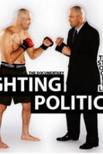 Watch Fighting Politics Megashare8