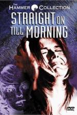 Watch Straight on Till Morning Megashare8