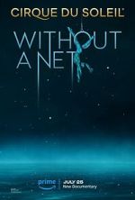 Watch Cirque du Soleil: Without a Net Megashare8