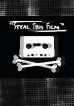 Watch Steal This Film (Short 2006) Megashare8