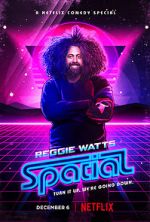 Watch Reggie Watts: Spatial Megashare8