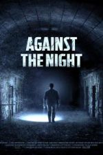 Watch Against the Night Megashare8