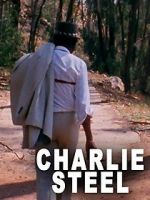 Watch Charlie Steel Megashare8